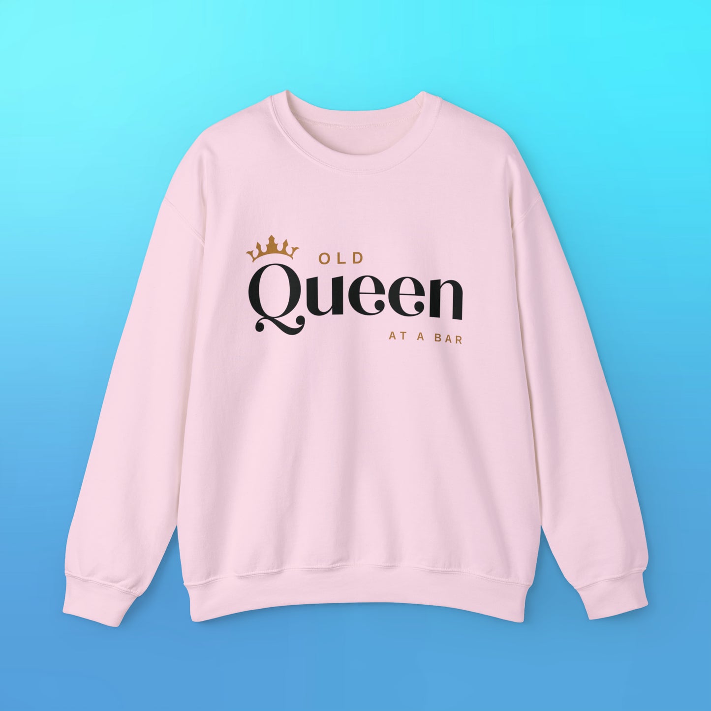 Old Queen at a Bar Unisex Crew Neck Sweatshirt | Watch What Crappens Fan Club